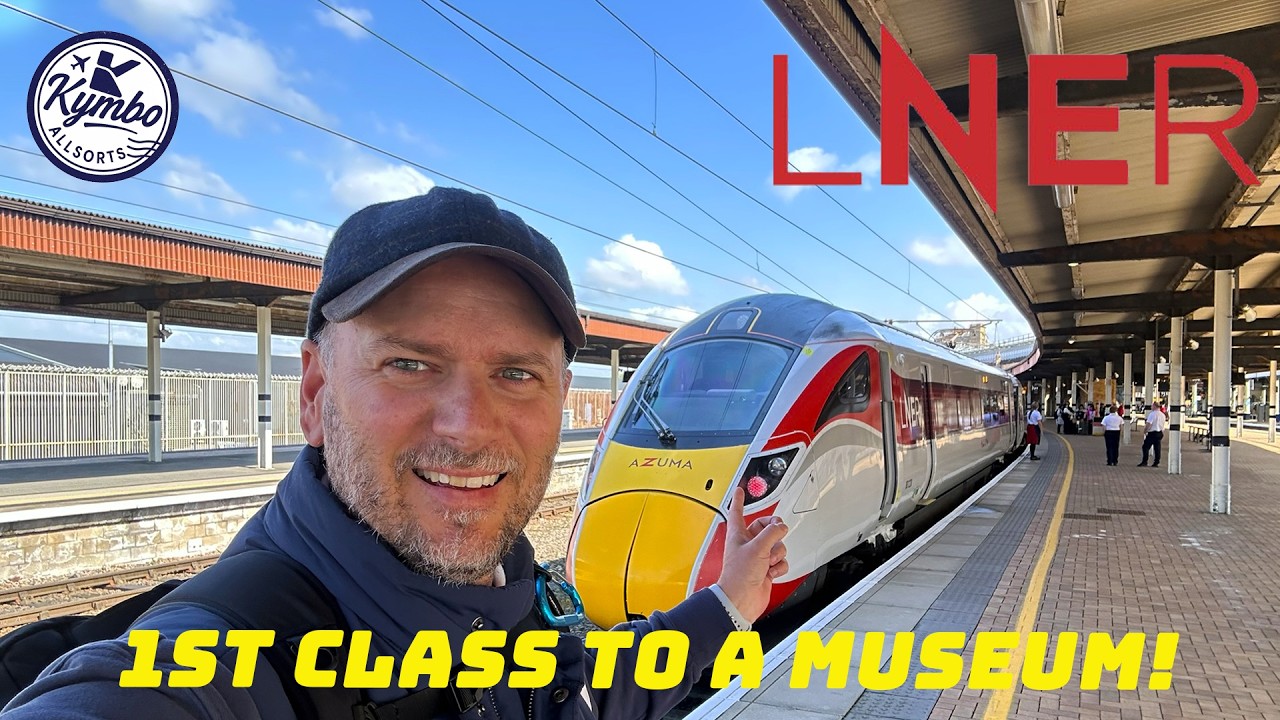 A day out on LNER plus a Museum to explore!! London to York, in First (1st) Class using Eurail Pass