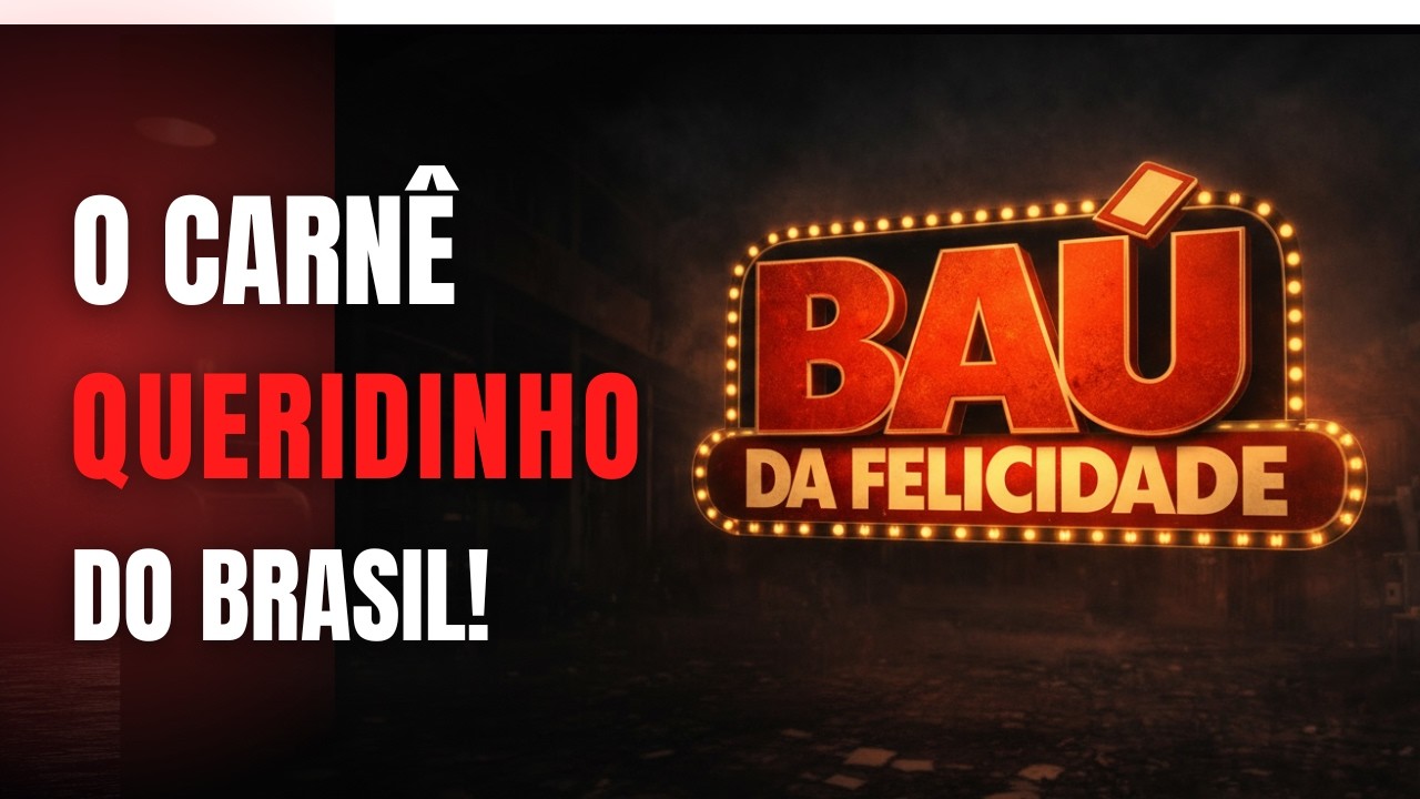 O que REALMENTE aconteceu com o Carnê do Baú da Felicidade
