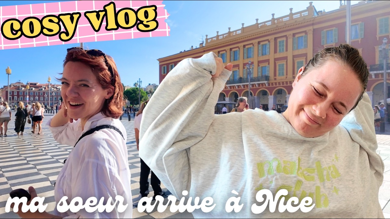 4 jours à Nice avec nous 👯‍♀️📍🌴 COSY VLOG
