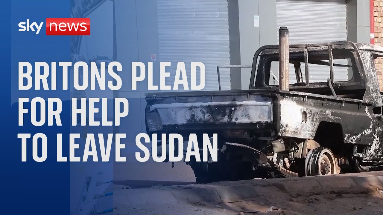 Sudan: British diplomats evacuated but British nationals remain trapped in warzone