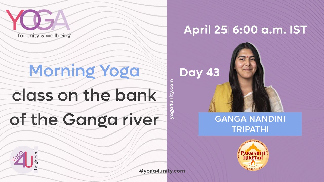 69- Class 1 Morning Yoga with Ganga Nandini Ji | Yoga for Unity and Well-being