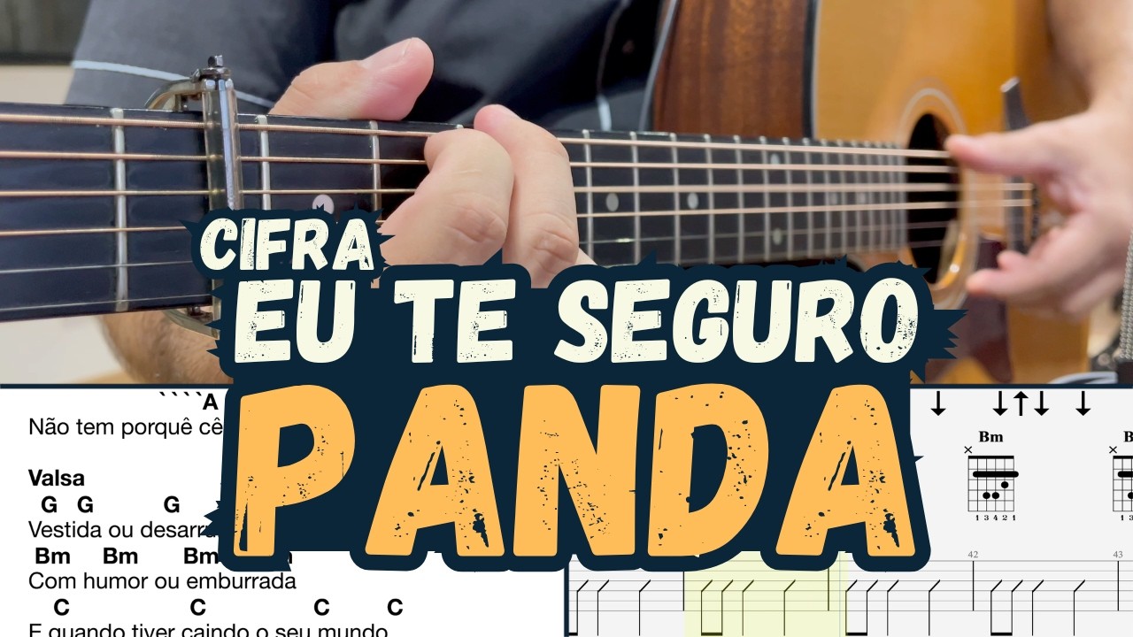 EU TE SEGURO – Panda | Cifra - Violão