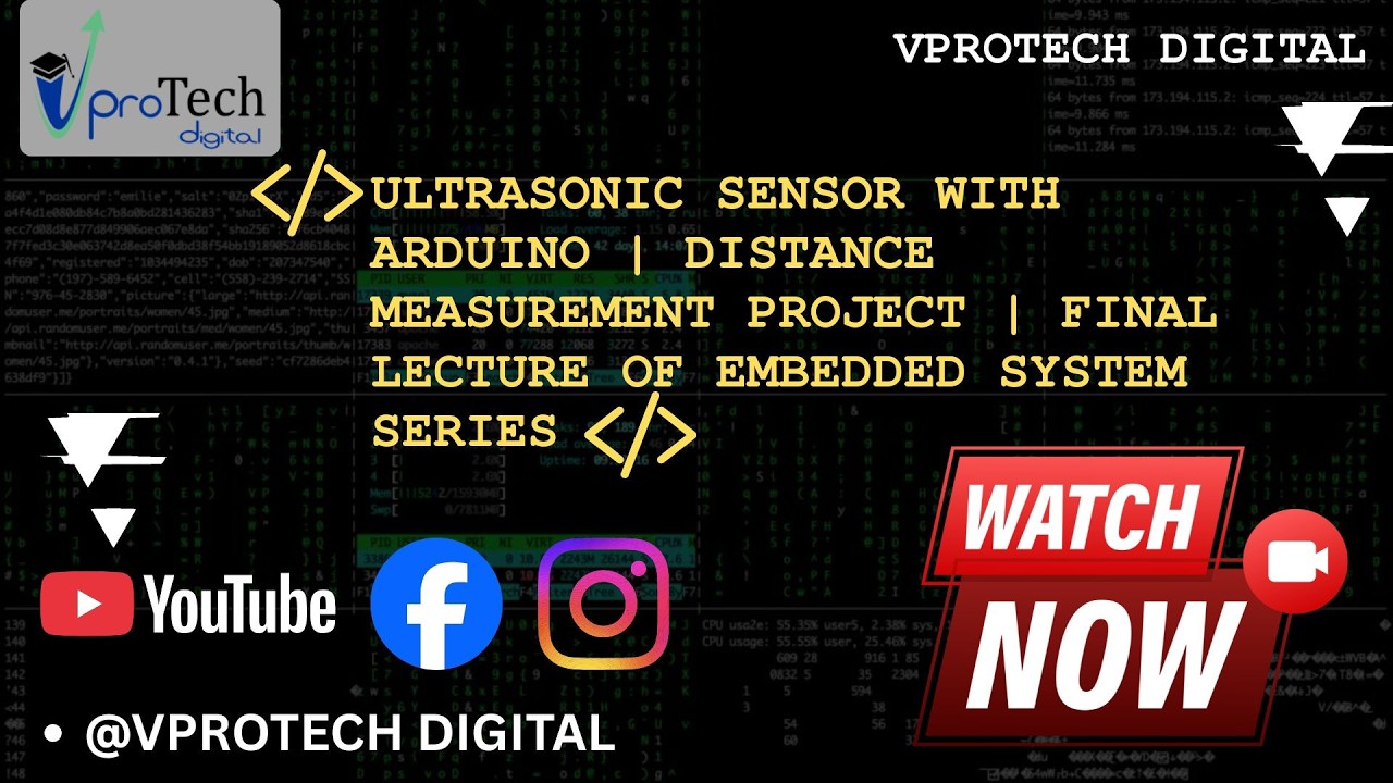 Ultrasonic Sensor with Arduino | Final Lecture of Embedded System Series | Vprotech Digital
