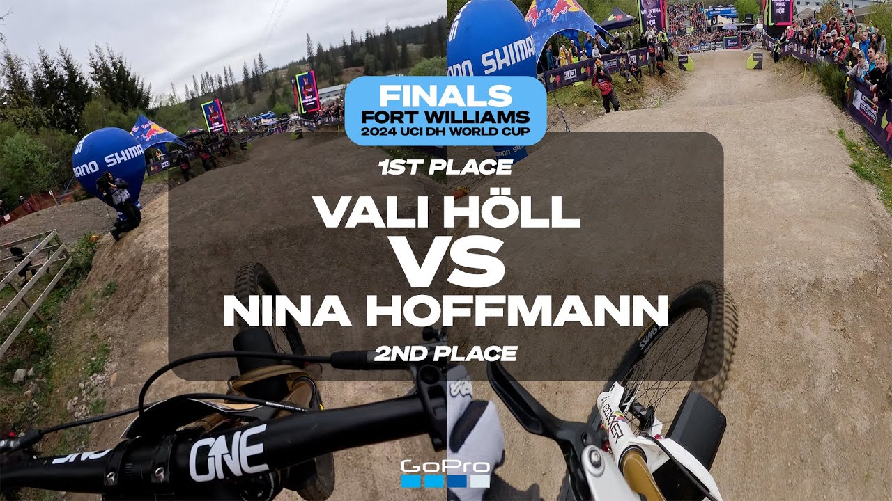 GoPro:  Head to Head! - 1st Place Vali Höll vs 2nd Place Nina Hoffmann - Fort William UCI World Cup