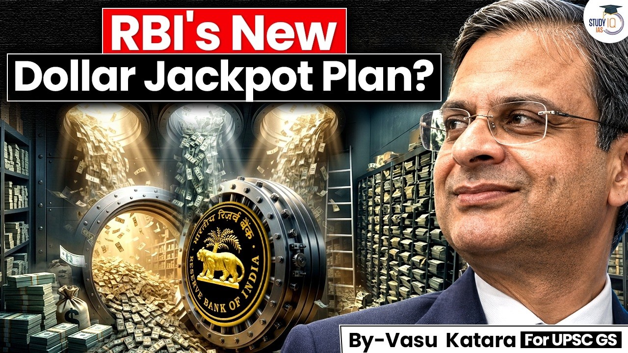 How RBI Plans to Bring More Dollars into India? | The FCNR Strategy Explained | StudyIQ IAS