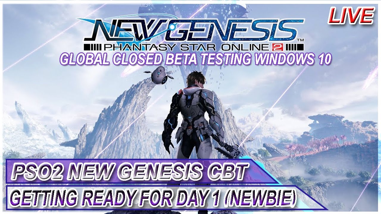 PSO2 New Genesis Global CBT Day 1 (Newbie) | PSO2 NGS Global Closed Beta Test Windows 10