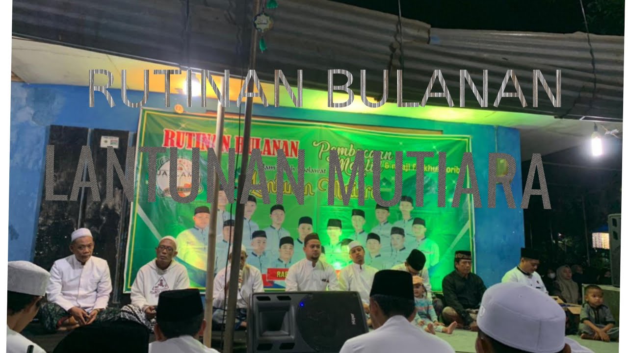 MUGHROM DLL. RUTINAN BULANAN JAMIYAH SHOLAWAT LANTUNAN MUTIARA ustd.muna feat ustd.yaman😍