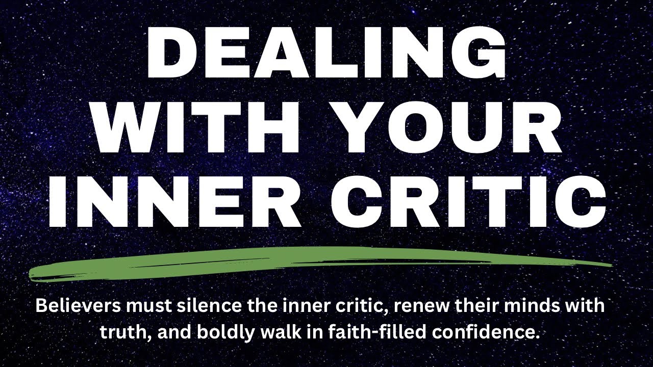 Dealing with YOUR Inner Critic
