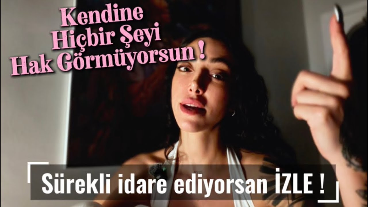 Sürekli İdare Ediyorsan, Kendine Hiçbir Şeyi Hak Görmüyorsun ‼️