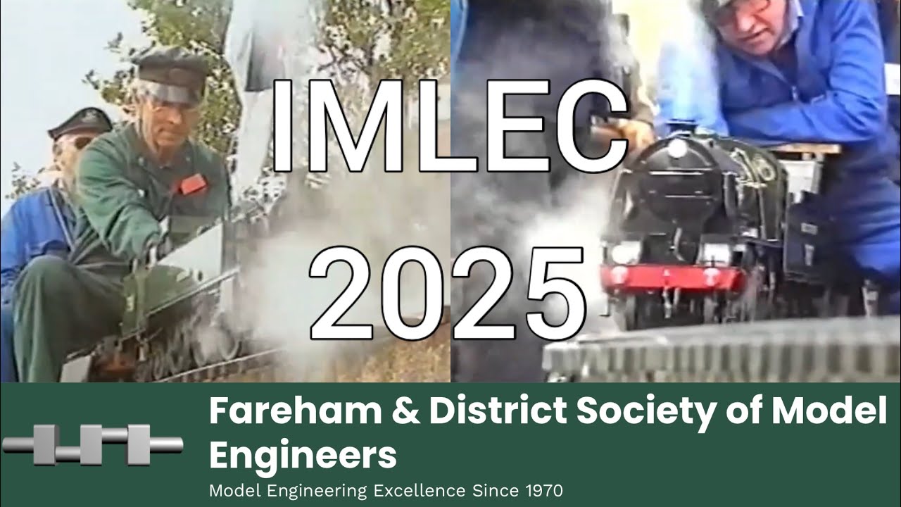 IMLEC 2025 - Fareham & District Society of Model Engineers