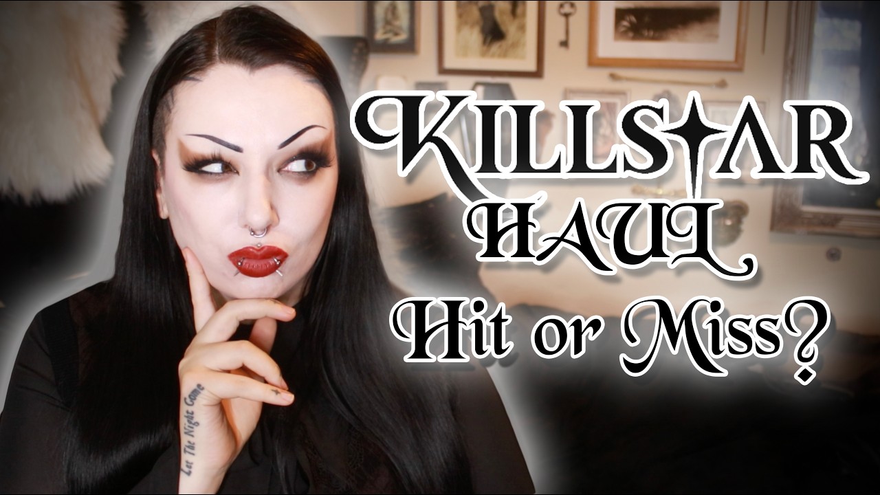 KILLSTAR HAUL - WHAT DID I END UP ACTUALLY WEARING?