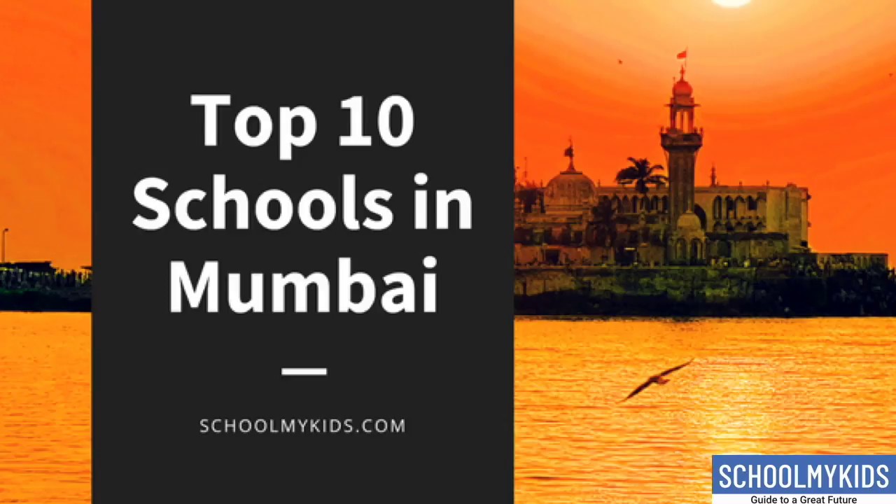 Top 10 Schools in Mumbai 2020 | School Rating, Ranking, Admission Info visit SchoolMyKids.com