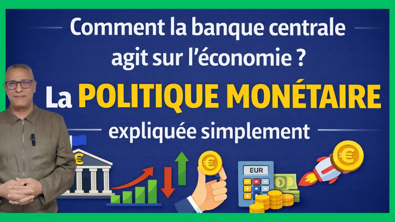 Macroéconomie #5 — La politique monétaire : Comment la banque centrale agit sur l’économie ?