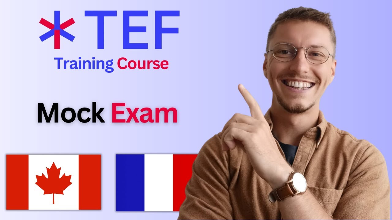 TEF Exam Training Course: Full Mock Exam