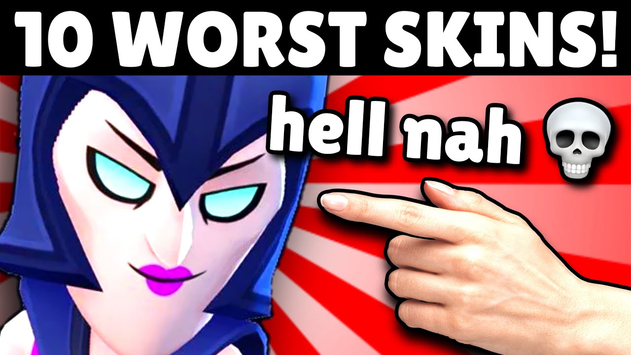 The 10 WORST SKINS In Brawl Stars