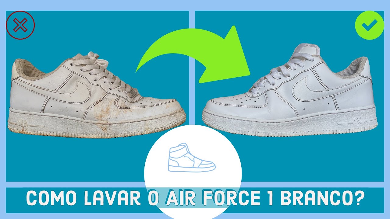 Como lavar o Air Force 1 Branco