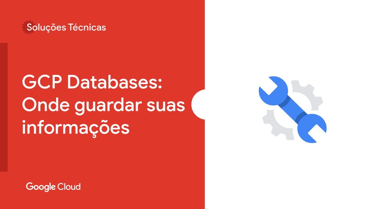 GCP Databases: Onde guardar suas informações