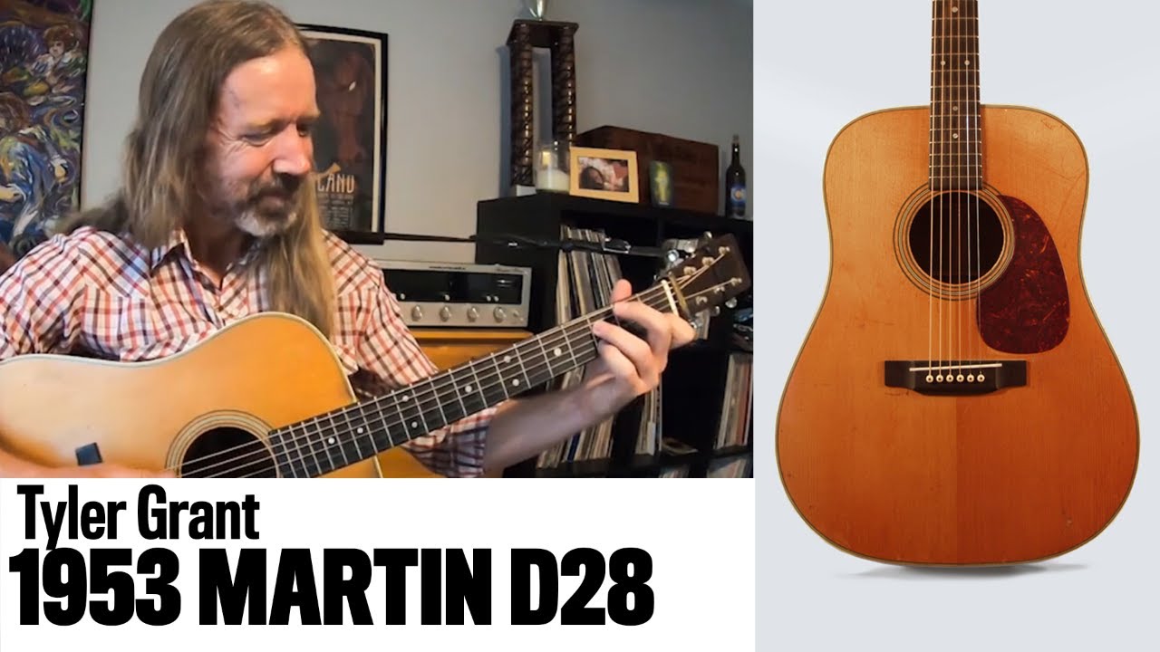 Tyler Grant Plays & Reviews His 1953 Martin D28   | Let's Hear It
