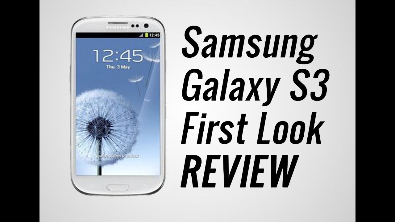 Samsung Galaxy S3 REVIEW