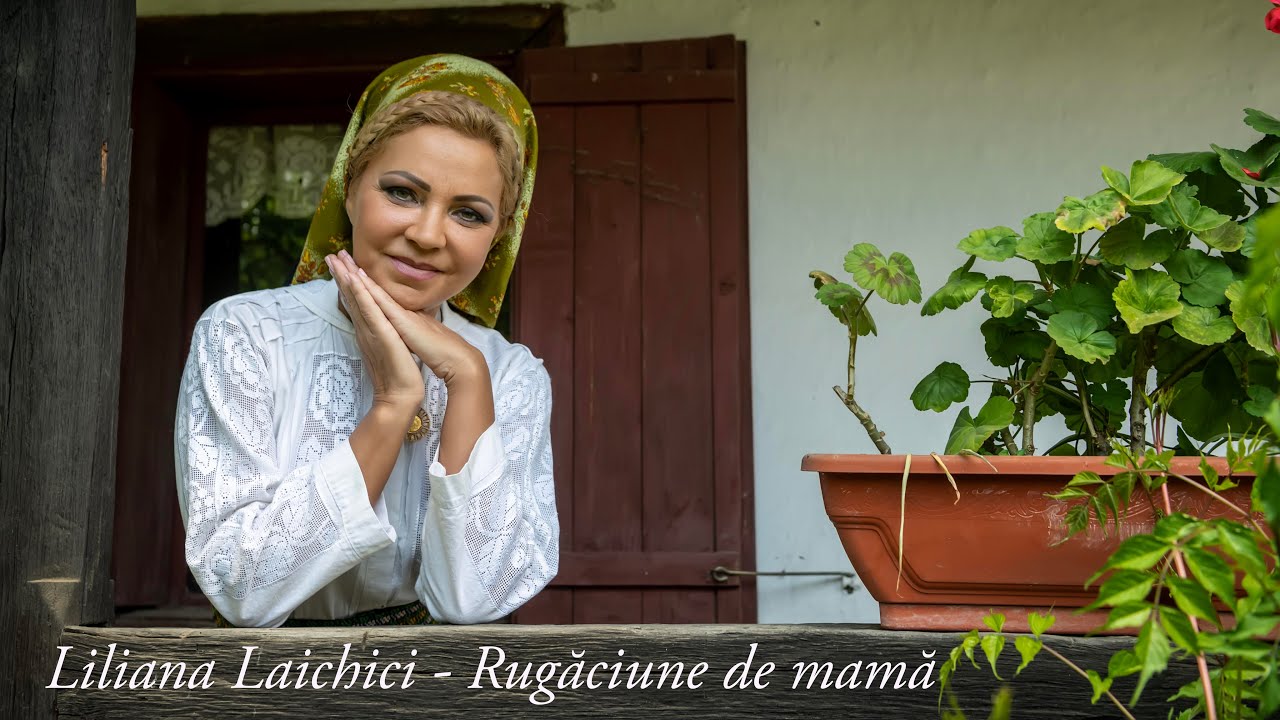 Liliana Laichici - Rugăciune de mamă