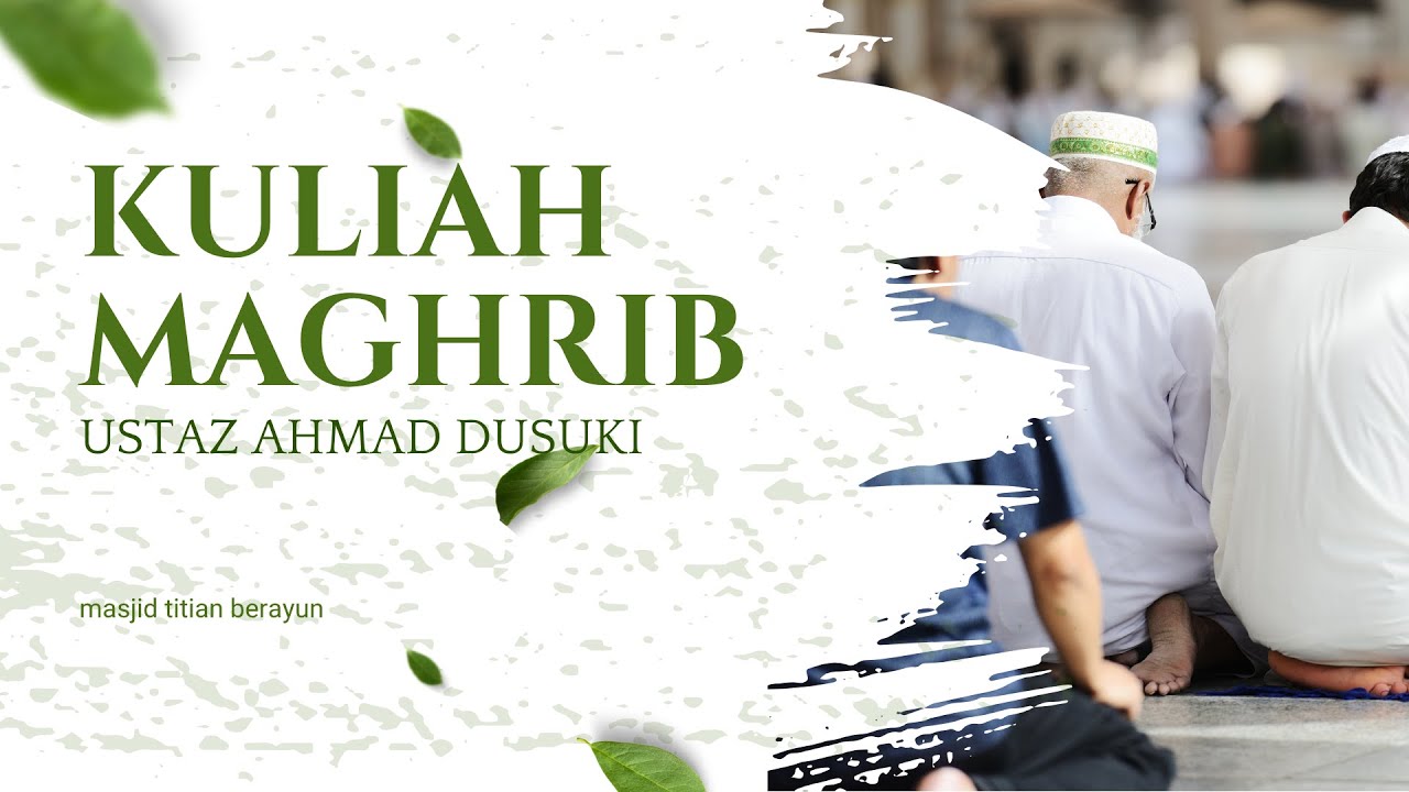 Kajian Kitab Muniatul Musoli | Ustaz Ahmad Dusuki | 7 Sya`ban 1447H / 26 Jan 2026 M