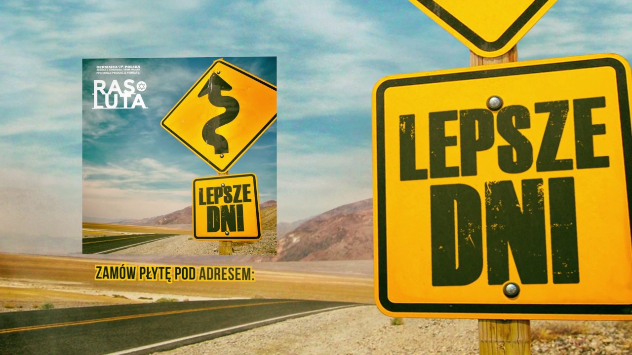 Ras Luta feat. The Germaicans - Lepsze Dni Lyrics Video