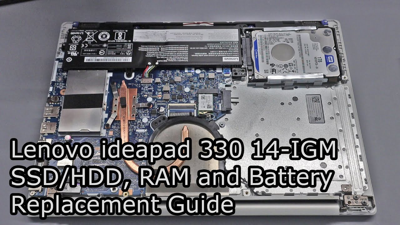 Lenovo ideapad 330-14IGM — руководство по обновлению и замене SSD/HDD, оперативной памяти и аккум...