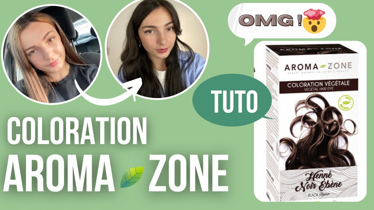 TOP OU FLOP  : COLORATION VÉGÉTALE D’AROMA ZONE (APPLICATION, RESULTAT, AVIS)