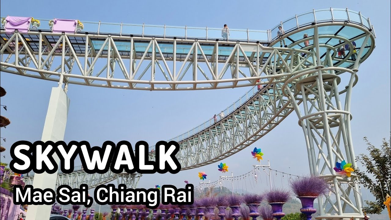 Mae Sai Skywalk / Chiang Rai Skywalk attracts more tourists and local visitors