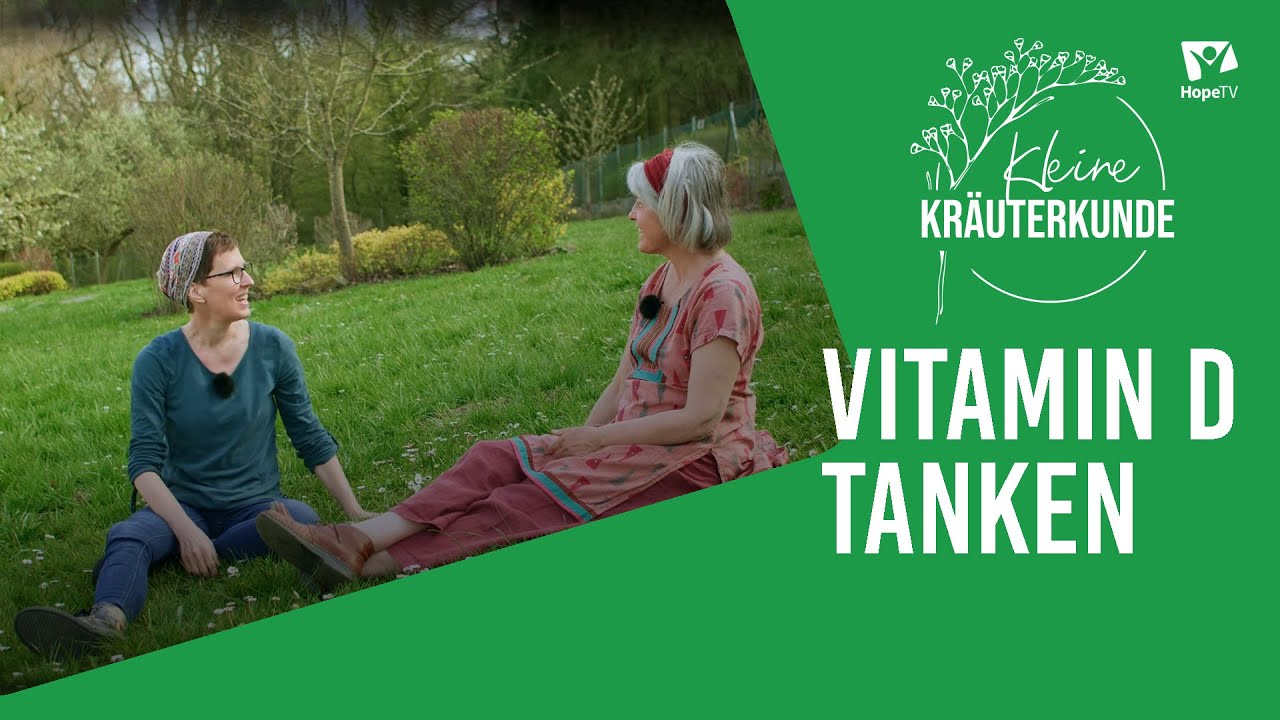 Das Sonnenhormon Vitamin D | Kleine Kräuterkunde