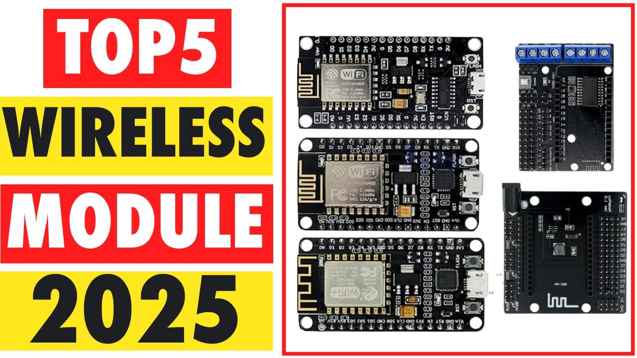 Top 5 Best Wireless Module In 2025