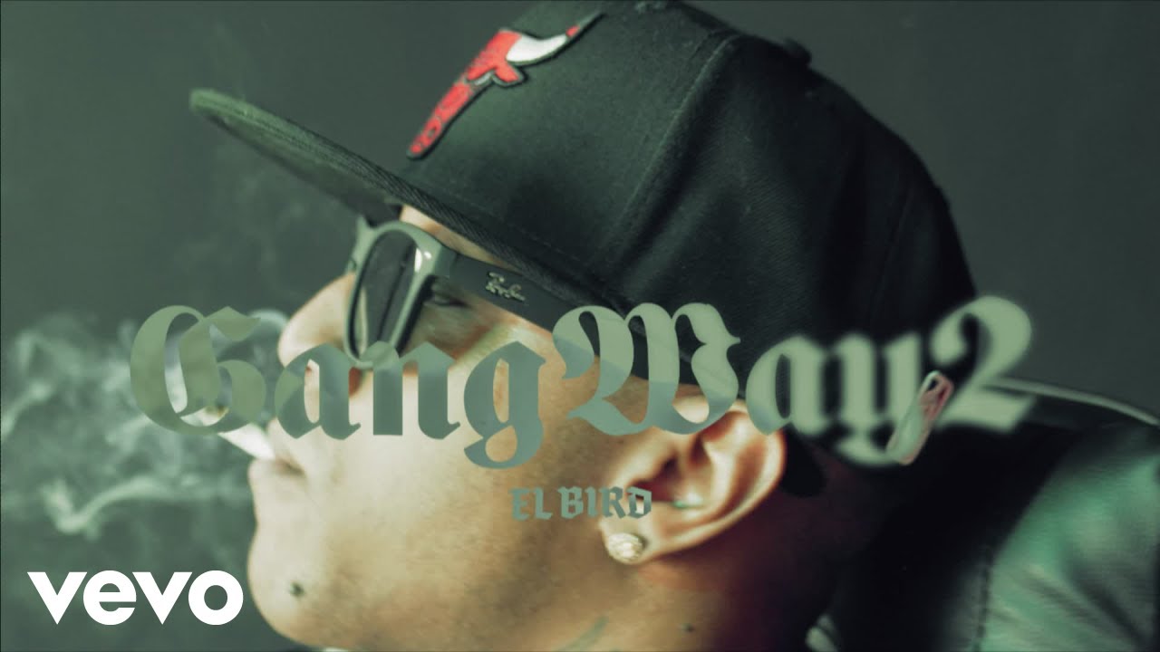 El Bird - Gang Wayz (Official Music Video)
