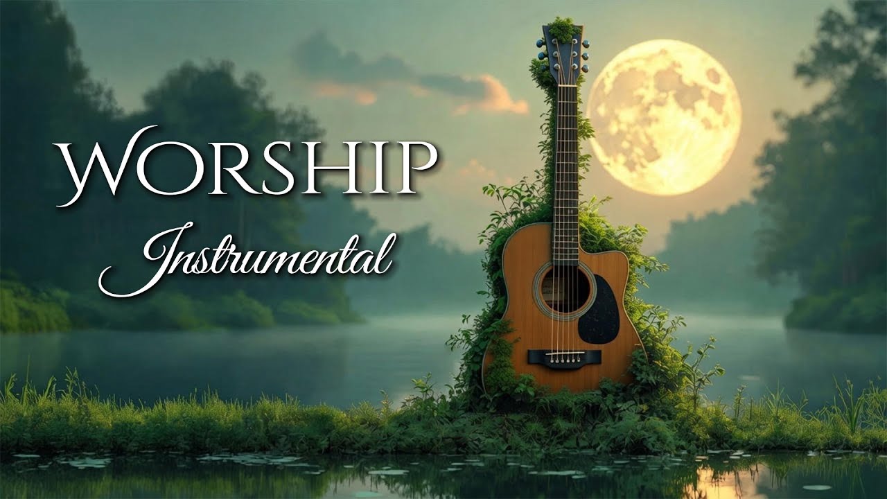 5 Hours of Peaceful Instrumental Worship Guitar - Relaxing and Peaceful -Top Worship Songs on Guitar