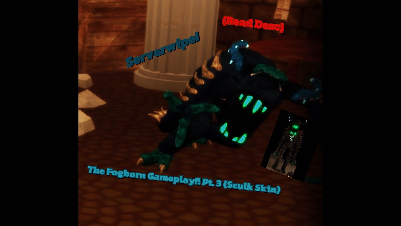 The Fogborn Gameplay!! Pt. 3 (Sculk Skin) - Pillar Chase 2 
