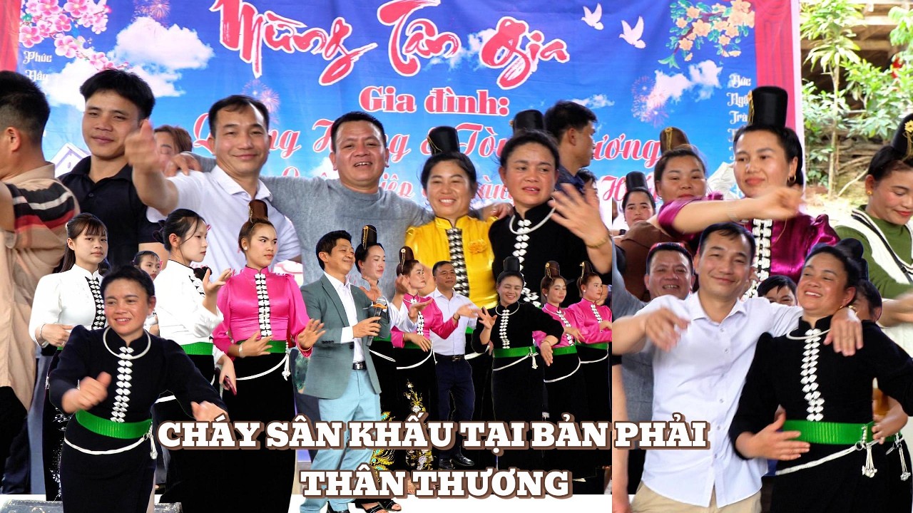 BẢN PHẢI CHÁY HẾT MÌNH.MỪNG TÂN GIA ĐẠI CÁT QUÀNG HÙNG-TÒNG HƯƠNG BẢN PHẢI 13/02/2026