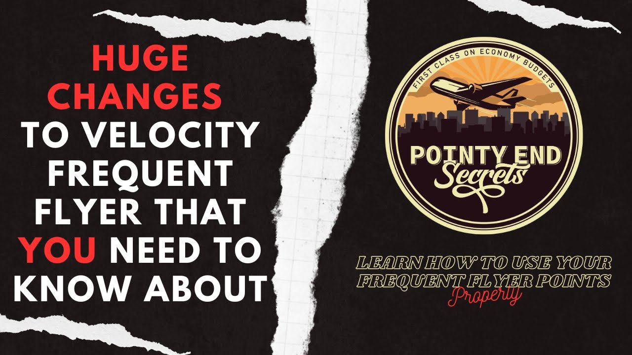 HUGE Changes Are Coming to Velocity Frequent Flyer | Pointy End Secrets