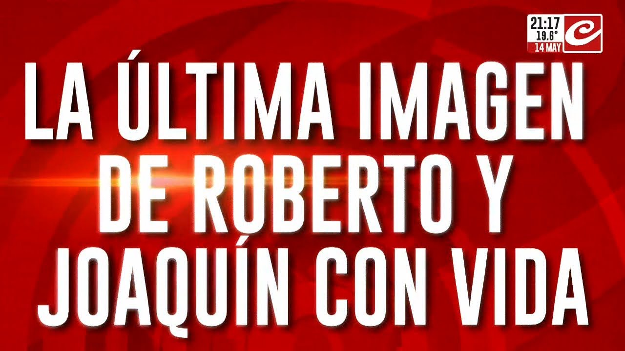 Muerte en San Miguel: La úlima imagen de Roberto y Joaquin