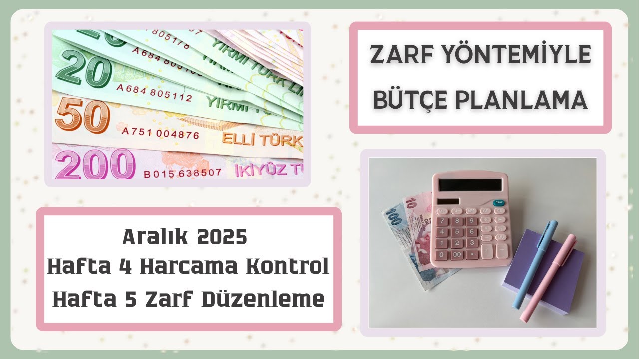 Zarf Yöntemiyle Bütçe Planlama - Aralık 4.Hafta Kontrol + Zarf Düzenleme
