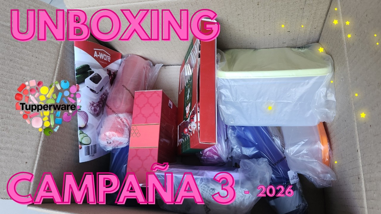 Unboxing Tupperware - Campaña 3 - 2026