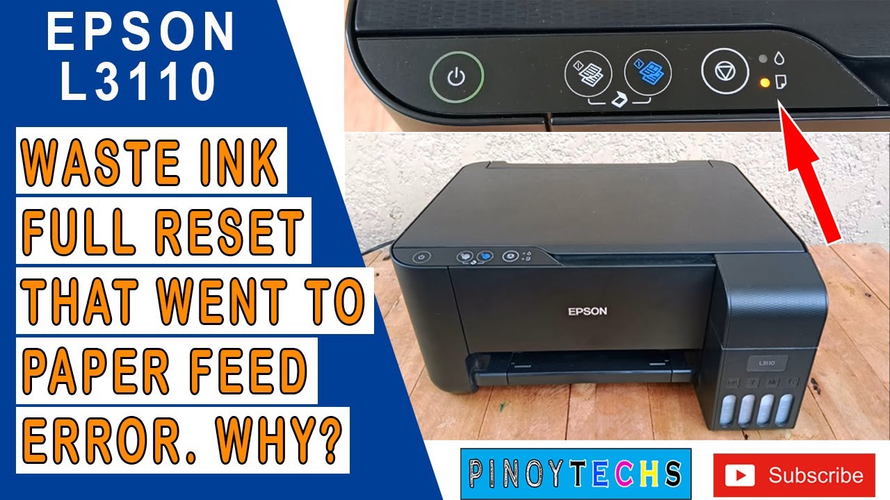 EPSON L3110 | RESET WASTE INK PAD FULL NAPUNTA SA PAPER FEED ERROR. WHY? (TAGALOG)