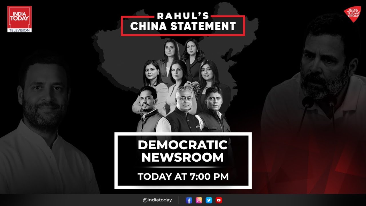 Democratic News Room | 'Rahul Gandhi's Big Statement On China | India Today News | Live News