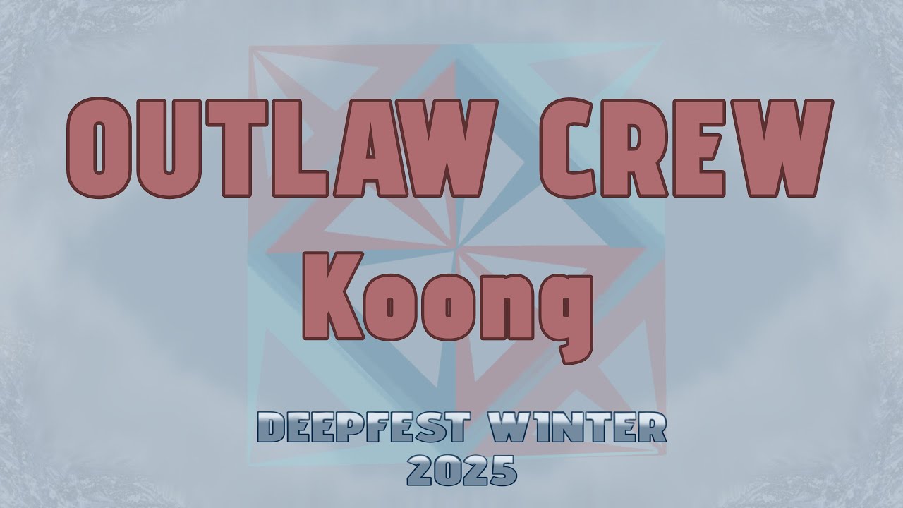 [OUTLAW CREW] xikers - Koong // DEEPFEST WINTER 2025