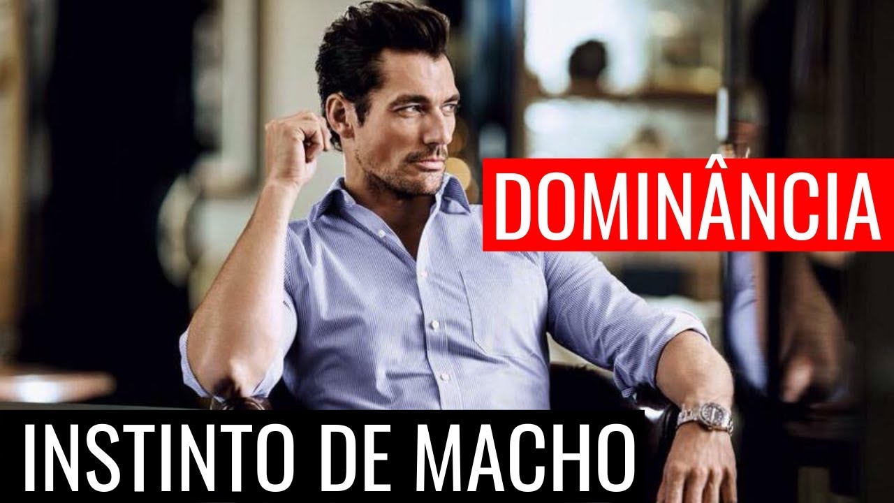COMO SER UM HOMEM MAIS DOMINANTE!