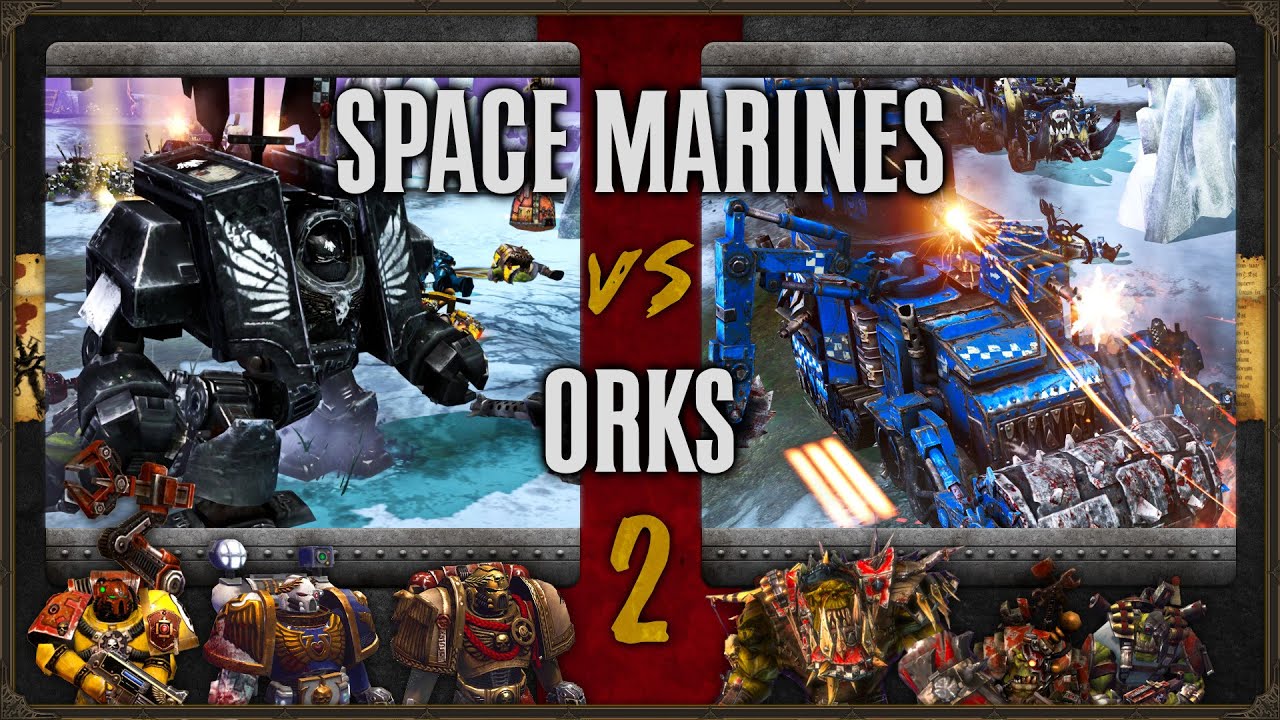 Warhammer 40,000: Dawn of War 2 - Faction Wars 2025 | Space Marines vs Orks #2