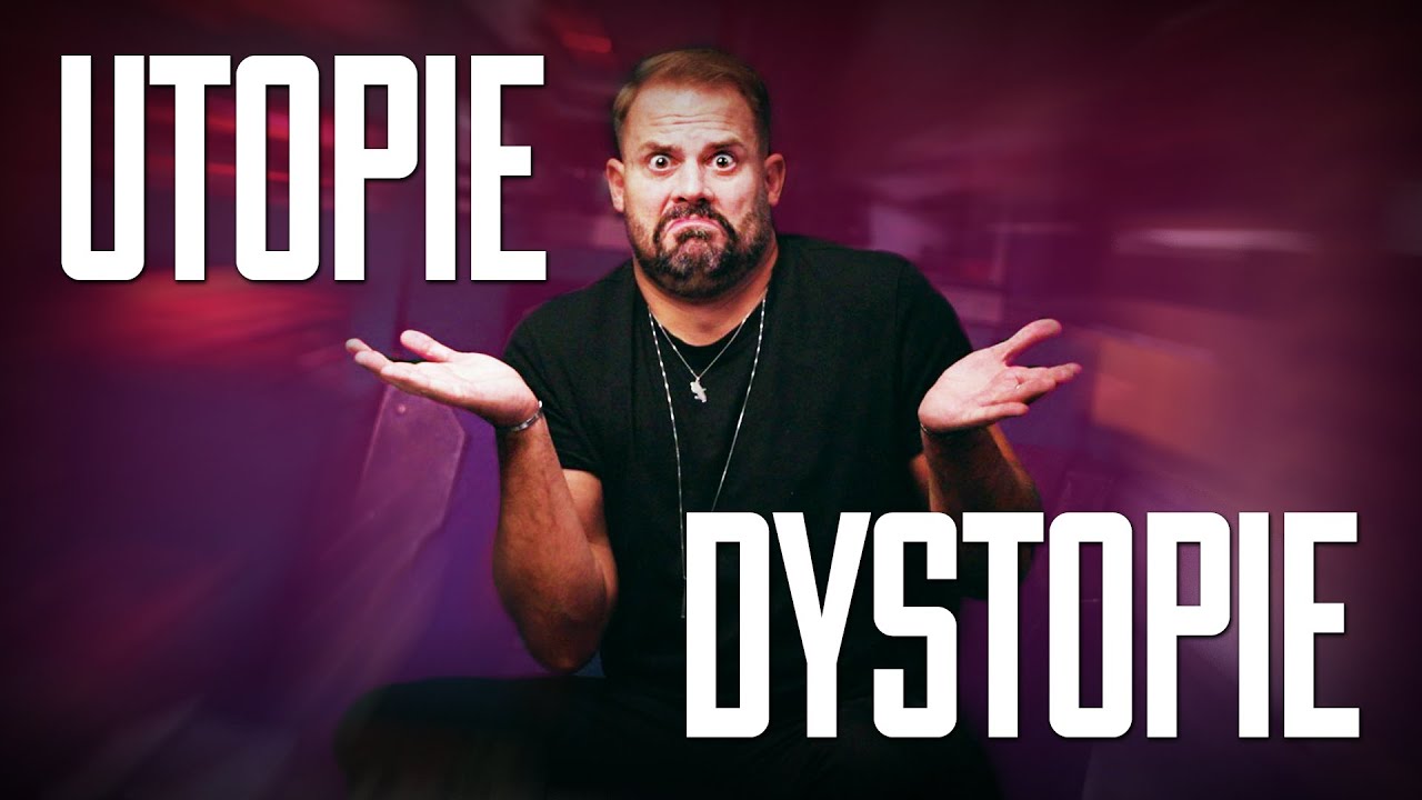 UTOPIE & DYSTOPIE C'EST QUOI EXACTEMENT ?  - Nexus VI