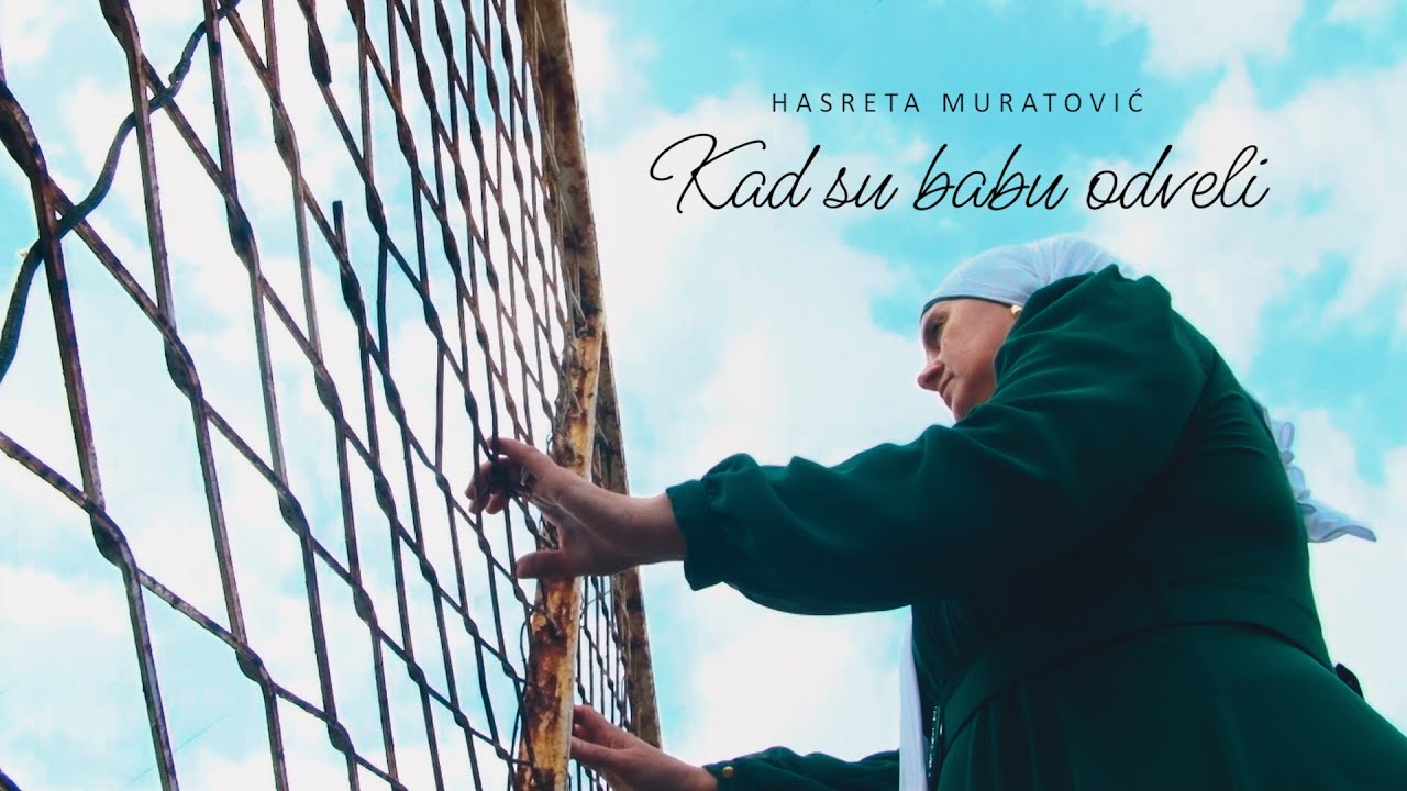 Kad su babu odveli  - Hasreta Muratović