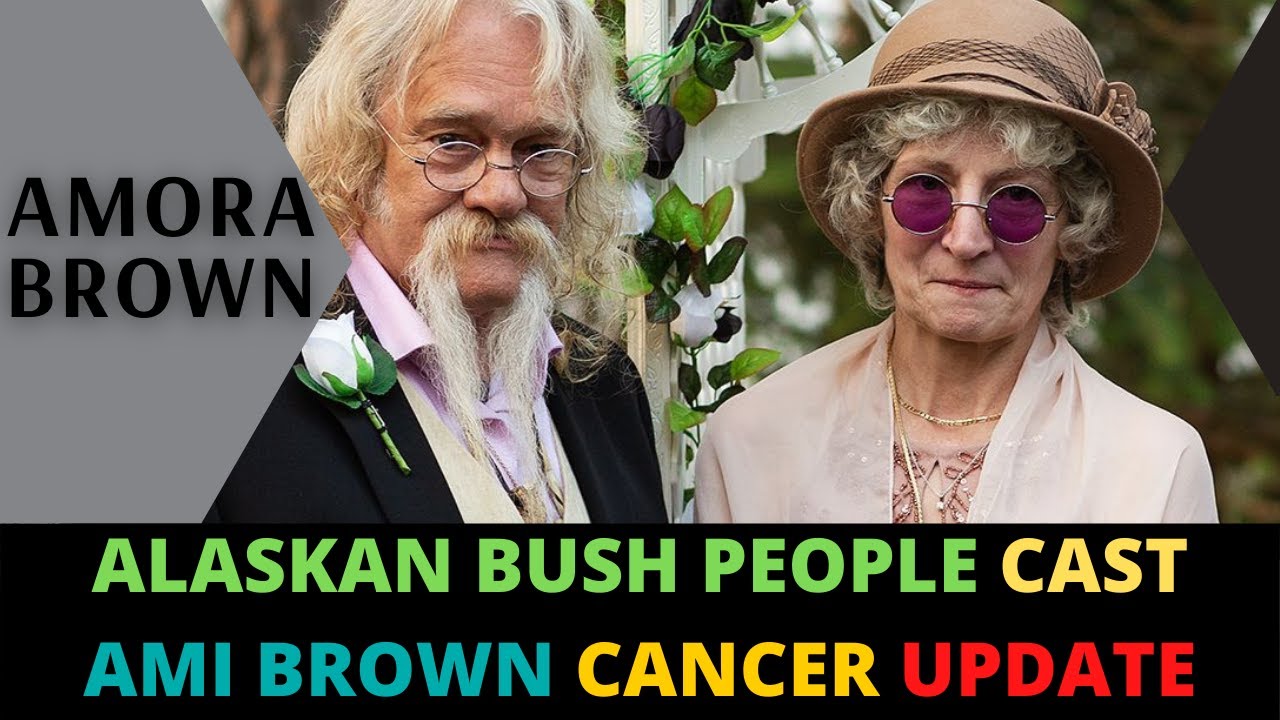 Ami Brown , cancer update 2020, Journey to Alaskan Bush People