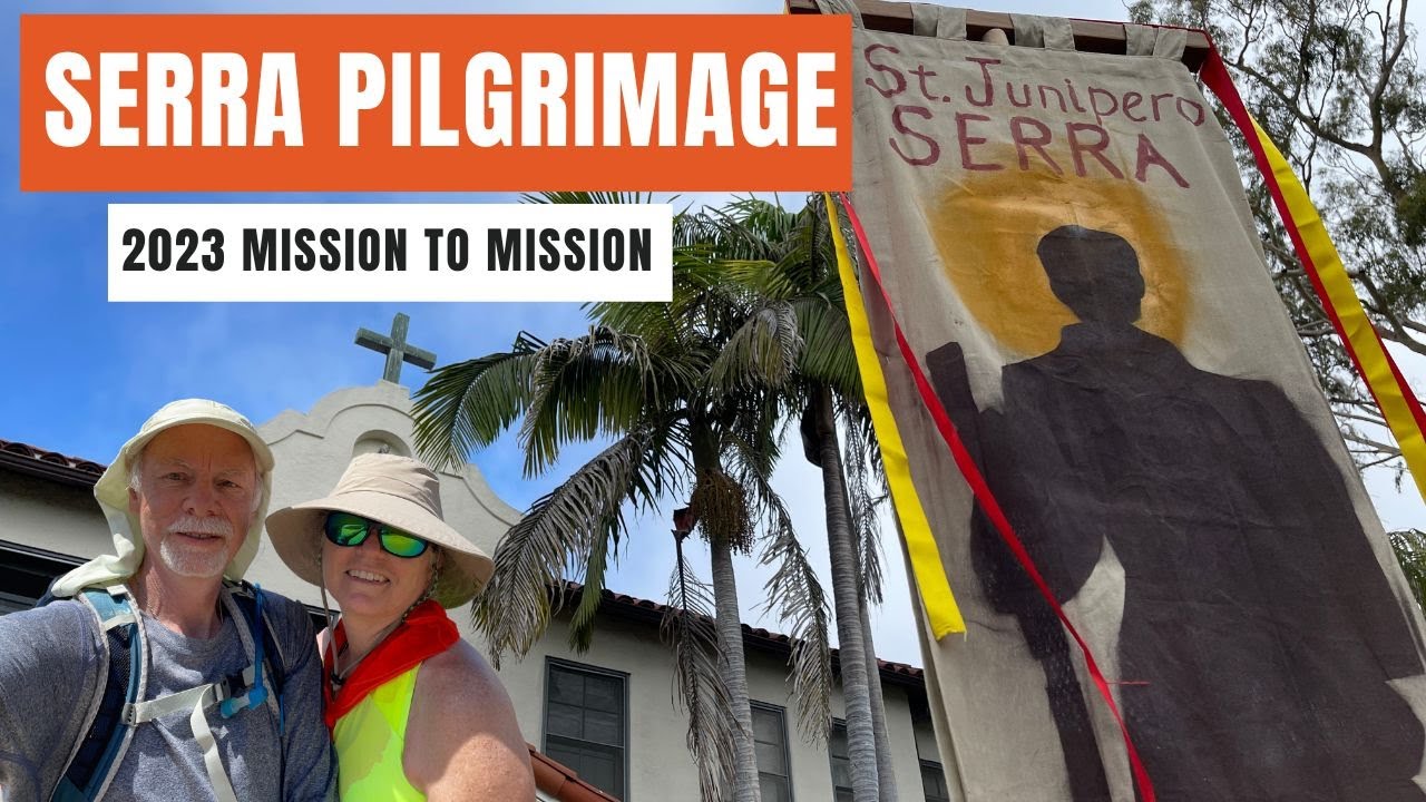 Santa Barbara to Ventura | Saint Junipero Serra Pilgrimage Walk 2023