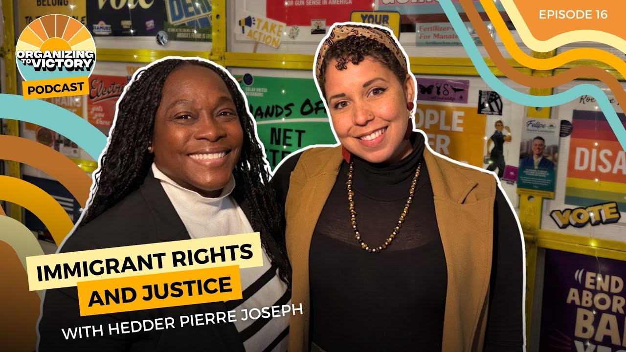 Hedder Pierre Joseph is Fighting for Immigrant Rights and Justice | OTV Ep. 16