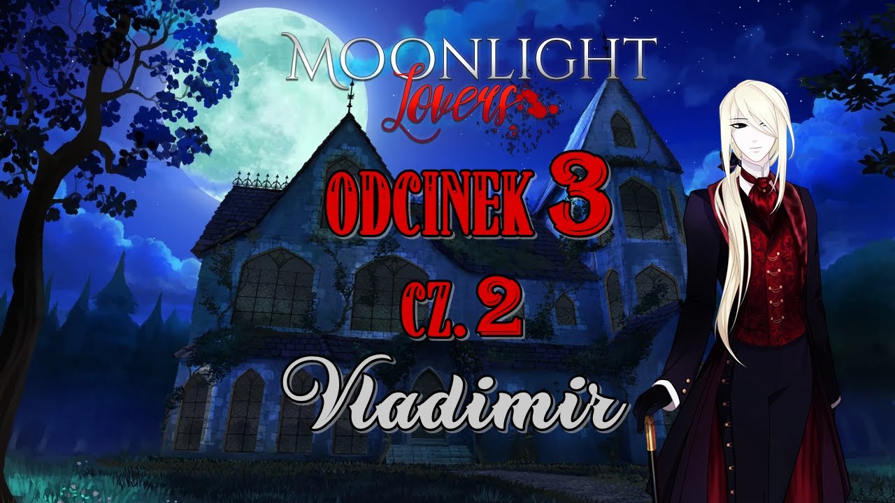 PARTY HARD z VLADIMIREM | Odcinek 3 cz.2 Vladimir |🍷Moonlight Lovers🍷